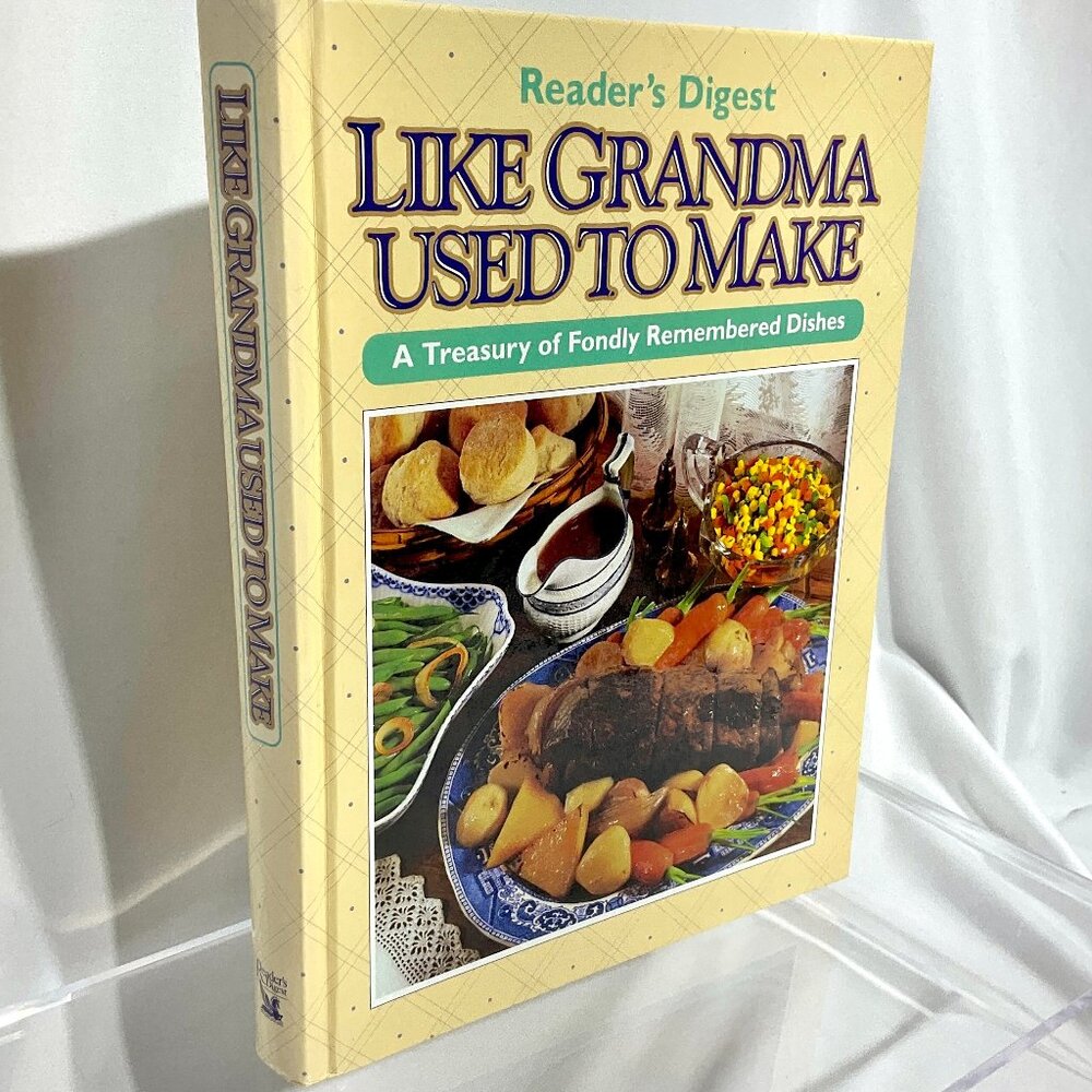 Cookbook Like Grandma Used to Make - A Treasury of Fondly Remembered Dishes